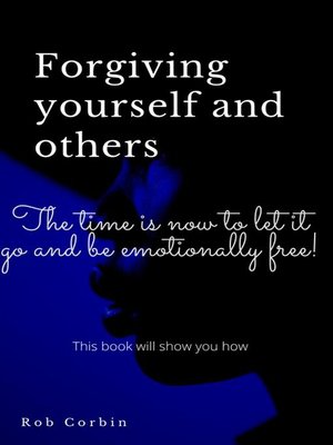 cover image of Forgiving Yourself and Others